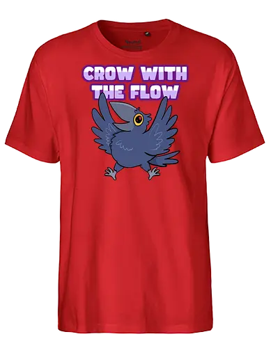 Crow with the flow - Crow, Krähe, Raven. Rabe - Fairtrade T-Shirt