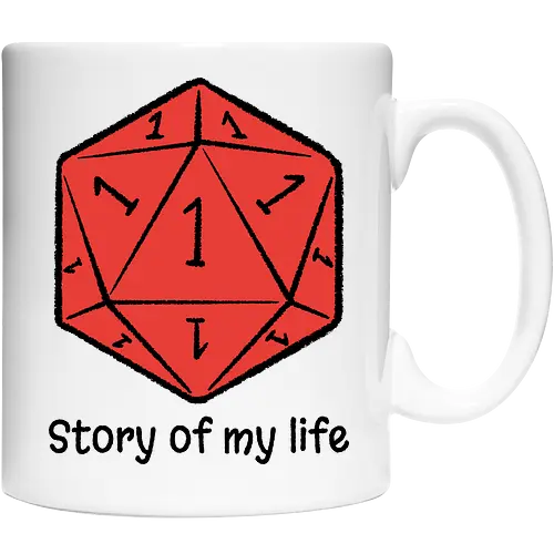 Story of my life - Dice, Self-irony, Board games - Cup