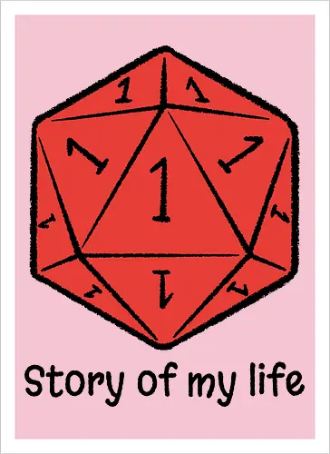 Story of my life - Dice, Self-irony, Board games - Artprint