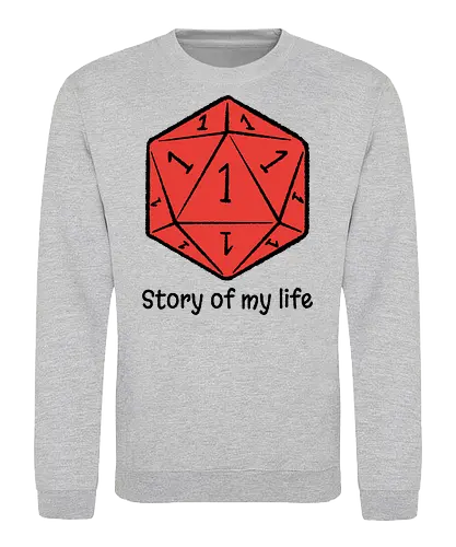Story of my life - Dice, Self-irony, Board games - Sweatshirt