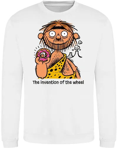 The invention of the wheel - Donut, Sweet, Caveman, Wheel - Sweatshirt