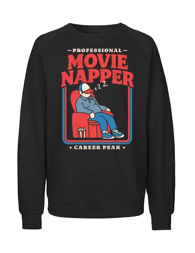 Professional Movie Napper - movie lover, cinema, couch potato, film, funny, funny quote, funnytee, hollywood, movie fan, nap lover, napping, popcorn, sarcasm, sleep, tired - Fairtrade Sweatshirt