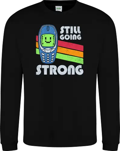 Still Going Strong - middle ages, nerd, nostalgia, old school, oldtimer, phone, retro, sarcasm, generation x, 90s, funny, funny quote, geek, gen x humor, humor - Sweatshirt