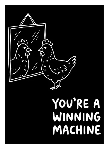 Morning Pep Talk: The Winning Machine - funny chicken shirt, winning machine graphic tee, sarcastic motivational apparel, morning pep talk clothing, ironic animal meme streetwear, minimalist line art design, quirky aesthetic fashion, funny bird merch, unhinged confidence tee, relatable mood graphic - Artprint