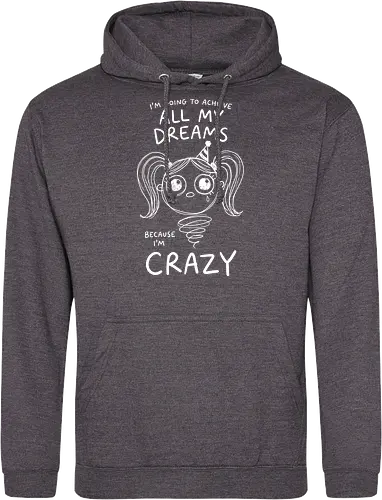 Crazy Dreams: The Unhinged Jack-in-the-Box - funny motivational shirt, unhinged graphic tee, creepy cute apparel, weirdcore aesthetic streetwear, dark humor clothing, crazy dreams quote shirt, spooky jack in the box design, alternative goth fashion, manic energy tee, sarcastic graphic shirt - Standard Hoodie