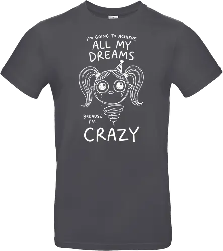 Crazy Dreams: The Unhinged Jack-in-the-Box - funny motivational shirt, unhinged graphic tee, creepy cute apparel, weirdcore aesthetic streetwear, dark humor clothing, crazy dreams quote shirt, spooky jack in the box design, alternative goth fashion, manic energy tee, sarcastic graphic shirt - Standard T-Shirt