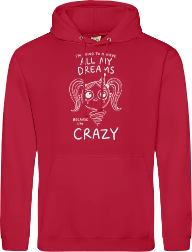 Crazy Dreams: The Unhinged Jack-in-the-Box - funny motivational shirt, unhinged graphic tee, creepy cute apparel, weirdcore aesthetic streetwear, dark humor clothing, crazy dreams quote shirt, spooky jack in the box design, alternative goth fashion, manic energy tee, sarcastic graphic shirt - Standard Hoodie