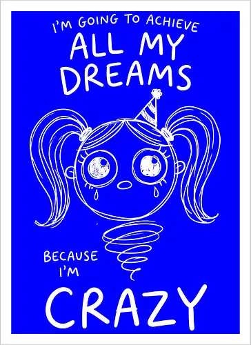 Crazy Dreams: The Unhinged Jack-in-the-Box - funny motivational shirt, unhinged graphic tee, creepy cute apparel, weirdcore aesthetic streetwear, dark humor clothing, crazy dreams quote shirt, spooky jack in the box design, alternative goth fashion, manic energy tee, sarcastic graphic shirt - Artprint