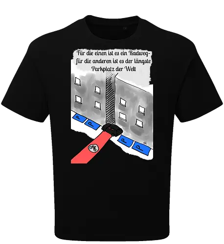 Radwegparker - SUV, Radfahrer, radfahren, Radwegparker, Auto, Streß, Rücksichtslosigkeit, Ärger, Blutdruck - Oversize T-Shirt