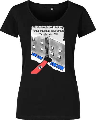 Radwegparker - SUV, Radfahrer, radfahren, Radwegparker, Auto, Streß, Rücksichtslosigkeit, Ärger, Blutdruck - Women T-Shirt