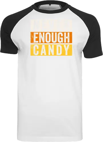 Never Enough Candy - retro, vintage, candy, halloween, autumn, fall, quote, lettering - Raglan T-Shirt