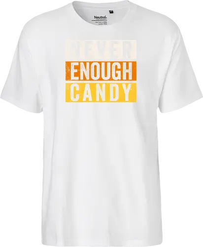 Never Enough Candy - retro, vintage, candy, halloween, autumn, fall, quote, lettering - Fairtrade T-Shirt