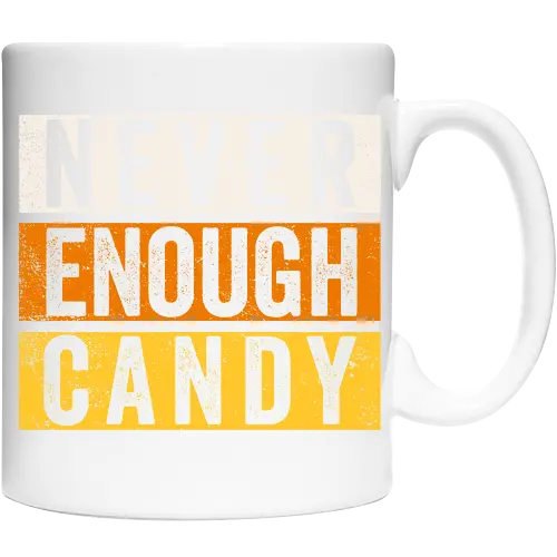 Never Enough Candy - retro, vintage, candy, halloween, autumn, fall, quote, lettering - Cup