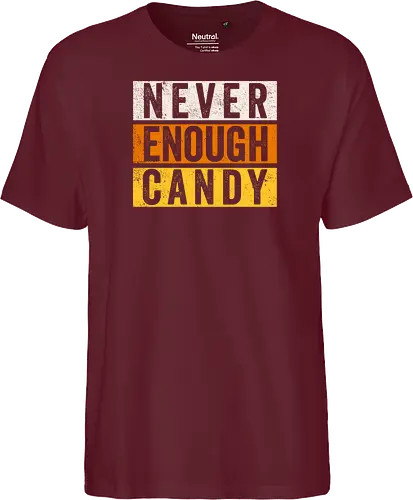 Never Enough Candy - retro, vintage, candy, halloween, autumn, fall, quote, lettering - Fairtrade T-Shirt