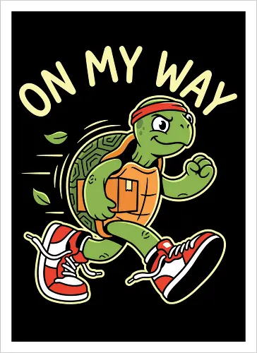 Turtle Express: On My Way - funny turtle shirt, on my way graphic tee, sarcastic runner apparel, slow animal clothing, ironic workout merch, retro mascot streetwear, running sneakers graphic, relatable chronically late tee, aesthetic cartoon fashion, funny delivery driver shirt - Artprint