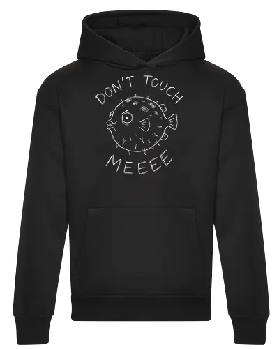 Don't Touch Me: The Grumpy Pufferfish - funny pufferfish shirt, dont touch me graphic tee, introvert quote apparel, grumpy fish clothing, sarcastic marine life merch, minimalist line art design, anti social aesthetic streetwear, relatable introvert fashion, edgy animal meme shirt, personal space graphic tee - Heavyweight Hoodie