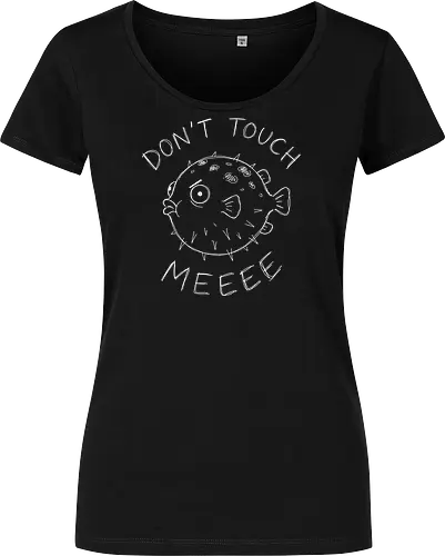 Don't Touch Me: The Grumpy Pufferfish - funny pufferfish shirt, dont touch me graphic tee, introvert quote apparel, grumpy fish clothing, sarcastic marine life merch, minimalist line art design, anti social aesthetic streetwear, relatable introvert fashion, edgy animal meme shirt, personal space graphic tee - Women T-Shirt