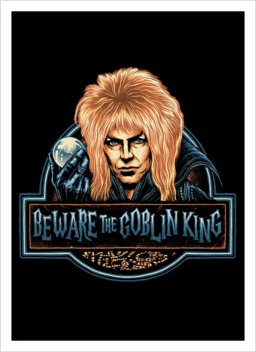 Beware the Goblin King - fantasy, Movie, film, classic movie, fiction, fictional, character, creature - Artprint