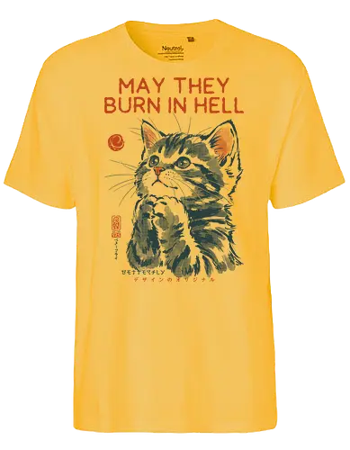 May They Burn in Hell - cat, funny, vintage, retro, japanese, quote, dark humor, praying, funny cat, cat lover, sarcastic quote, art print, cute cat, revenge, mood - Fairtrade T-Shirt