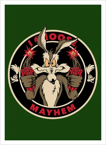 I choose mayhem  - acme, coyote, mayhem, cartoon, 90s, 80s, kids, comedy, retro cartoon, dumbwaystodie, tnt, bomb, dynamite - Artprint