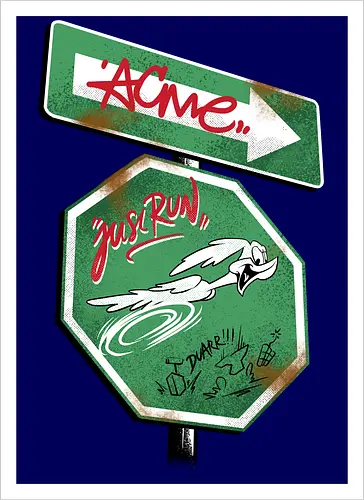 the runner sign acme - acme, coyote, mayhem, cartoon, 90s, 80s, kids, comedy, retro cartoon, dumbwaystodie, tnt, bomb, dynamite - Artprint