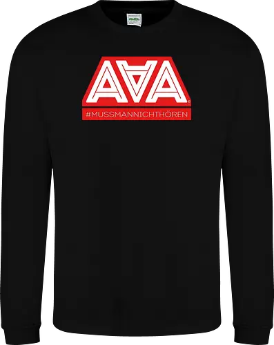 AAA - Muss man nicht hören - AAA, Alliteration am Arsch, poComicast - Sweatshirt