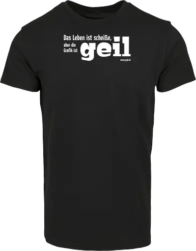 Das Leben ist Scheiße...