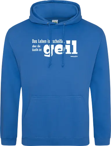 Das Leben ist Scheiße...
