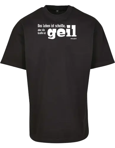 Das Leben ist Scheiße...