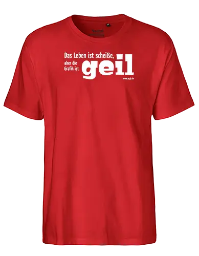 Das Leben ist Scheiße... - pcgames, spruch, gamer, shirt, tshirt - Fairtrade T-Shirt