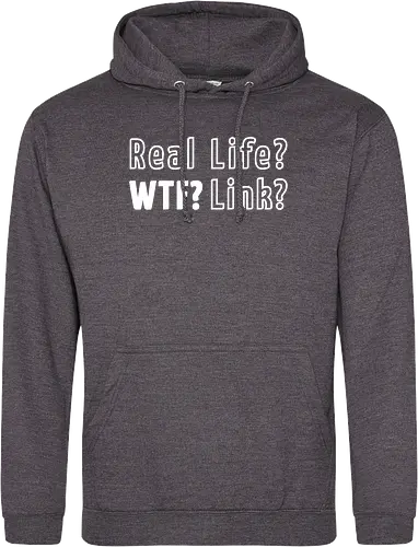 Real Life? Wtf?
