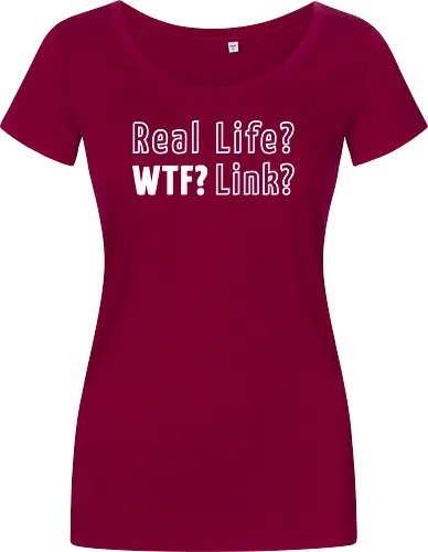 Real Life? Wtf?
