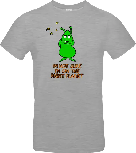 I'm not sure I'm on the right planet