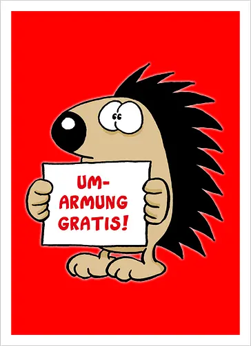 Ruthe - Gratisumarmung - Ruthe, Ralph Ruthe, comic, igel, hug, Gratisumarmung, umarmung - Artprint