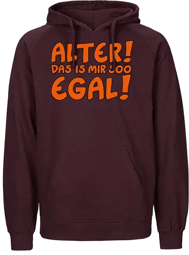 Ruthe - Egal - Ruthe, Ralph Ruthe, comic, Mir Egal, Alter, spruch, fun - Fairtrade Hoodie