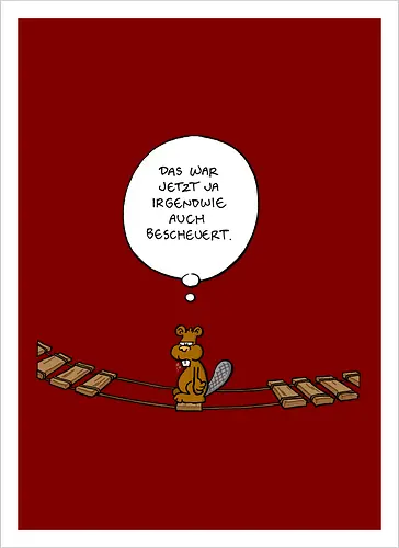 Ruthe - Biberbrücke - Ruthe, Ralph Ruthe, comics, biber, Brücke - Artprint