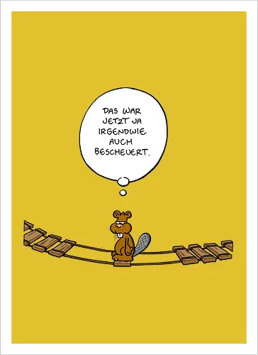 Ruthe - Biberbrücke - Ruthe, Ralph Ruthe, comics, biber, Brücke - Artprint