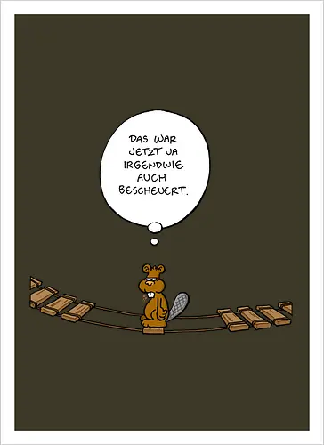 Ruthe - Biberbrücke - Ruthe, Ralph Ruthe, comics, biber, Brücke - Artprint