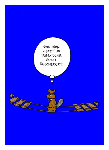 Ruthe - Biberbrücke - Ruthe, Ralph Ruthe, comics, biber, Brücke - Artprint