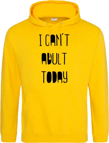 I can't adult today