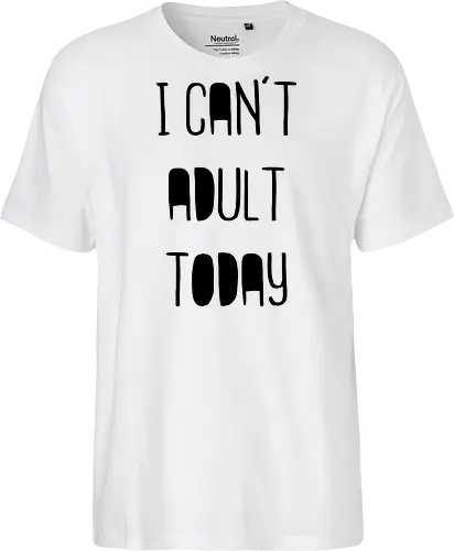 I can't adult today