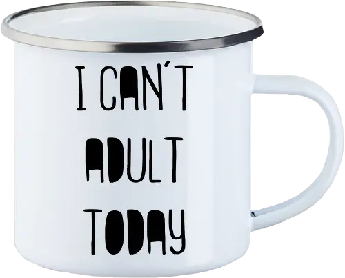 I can't adult today