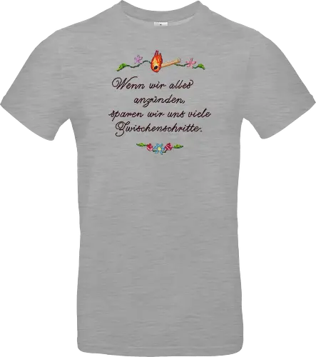 Alles Anzünden - Standard T-Shirt