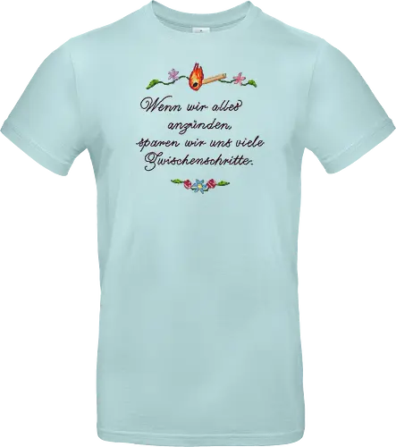 Alles Anzünden - Standard T-Shirt