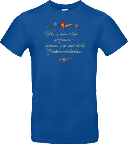 Alles Anzünden - Standard T-Shirt