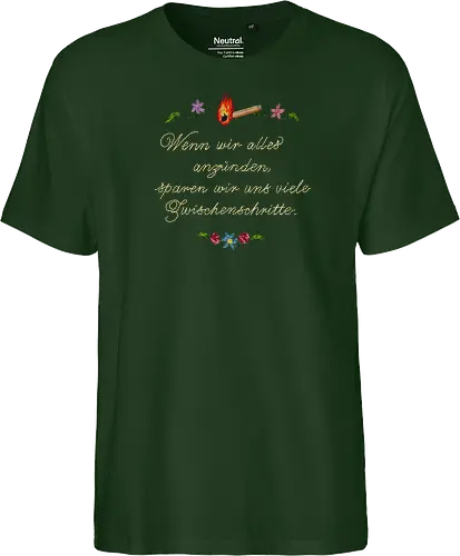 Alles Anzünden - Fairtrade T-Shirt