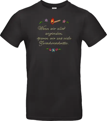 Alles Anzünden - Standard T-Shirt