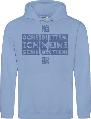 Scheibletten, ich meine Scheibletten!