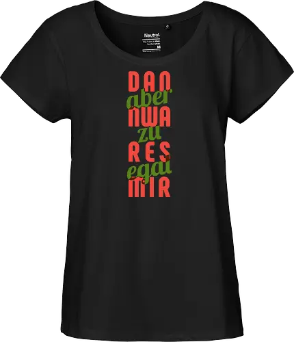 Dann war es mir aber zu egal