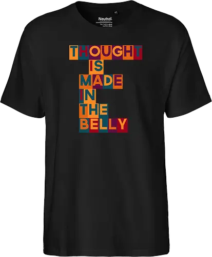 Thought is made in the belly